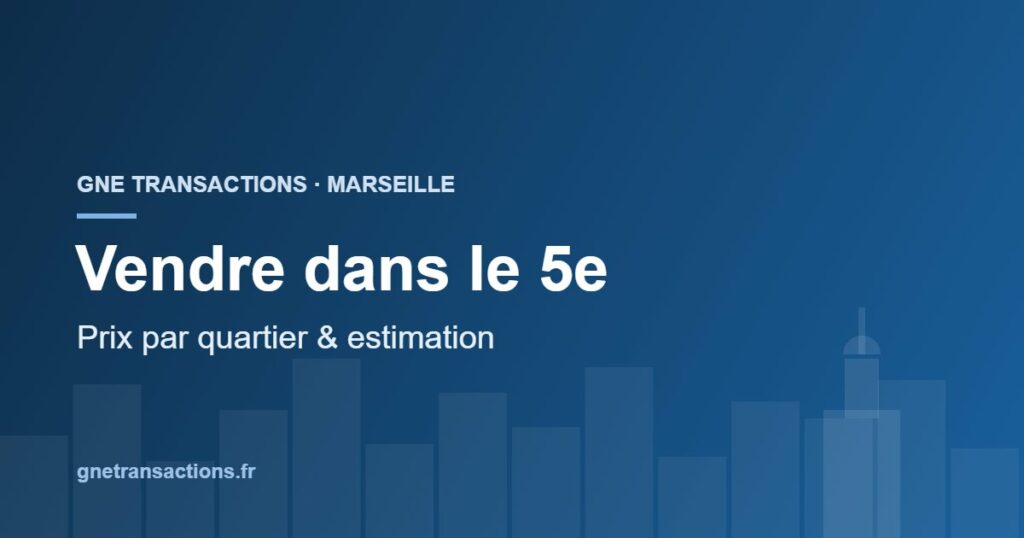 Vendre un appartement à Marseille 5e — prix et estimation, GNE Transactions
